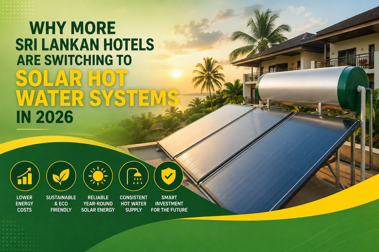 Solar Hot Water Systems in 2026 for Sri Lankan hotels